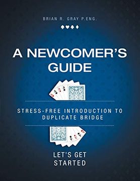 portada A Newcomer's Guide: Stress-Free Introduction to Duplicate Bridge Let's get Started (in English)