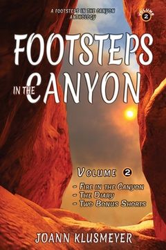 portada Fire in the Canyon and the Diary: A Footsteps in the Canyon Anthology (en Inglés)