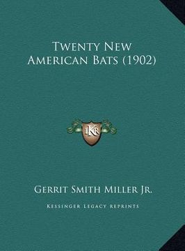 portada twenty new american bats (1902) (in English)