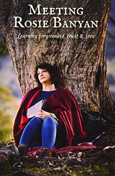 portada Meeting Rosie Banyan: Learning Forgiveness, Trust and Love (en Inglés)