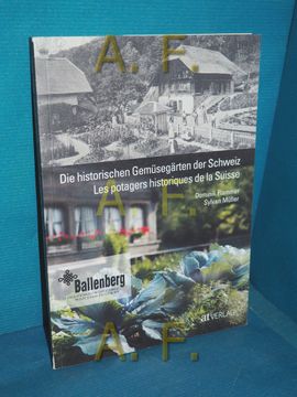 Libro Die Historischen Gemüsegärten der Schweiz = les Potagers