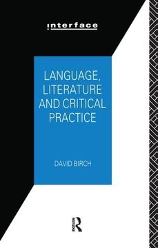 portada Language, Literature and Critical Practice: Ways of Analysing Text (en Inglés)