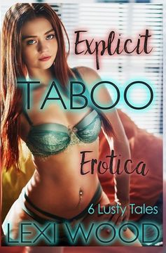 portada 6 Lusty Tales: Explicit Taboo Erotica (en Inglés)