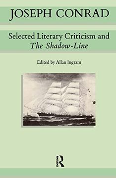 portada Joseph Conrad: Selected Literary Criticism and the Shadow-Line (Methuen English Texts) (en Inglés)