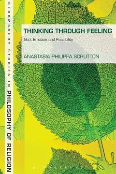 portada Thinking Through Feeling: God, Emotion and Passibility (en Inglés)