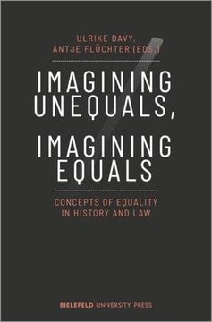 portada Imagining Unequals, Imagining Equals: Concepts of Equality in History and law (Biup General) (en Inglés)