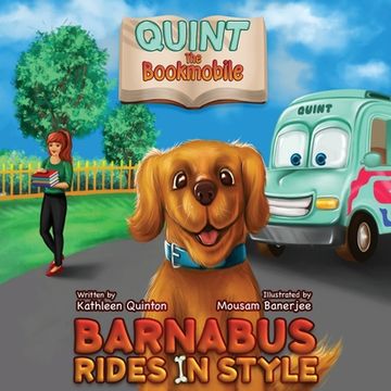 portada Quint the Bookmobile: Barnabus Rides in Style (en Inglés)