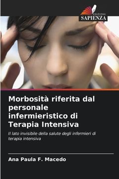portada Morbosità riferita dal personale infermieristico di Terapia Intensiva (en Italiano)