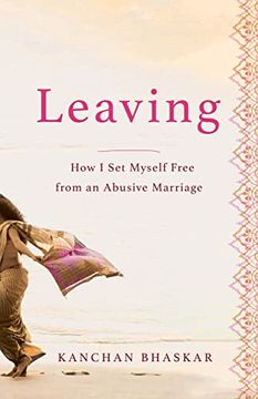 portada Leaving: How i set Myself Free From an Abusive Marriage (en Inglés)