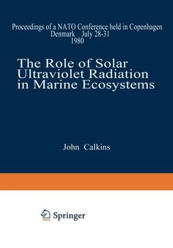 portada The Role of Solar Ultraviolet Radiation in Marine Ecosystems (Nato Conference Series)