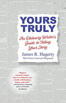 portada Yours Truly: An Obituary Writer'S Guide to Telling Your Story 