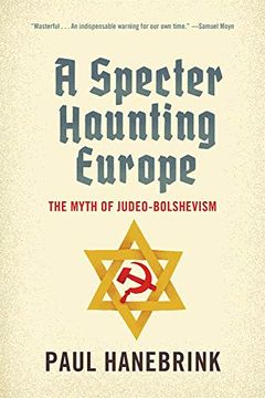portada A Specter Haunting Europe: The Myth of Judeo-Bolshevism (en Inglés)