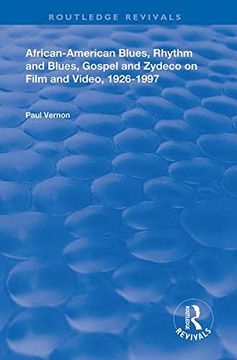 portada African-American Blues, Rhythm and Blues, Gospel and Zydeco on Film and Video, 1924-1997 (Routledge Revivals) (en Inglés)