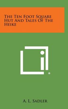 portada The Ten Foot Square Hut and Tales of the Heike (en Inglés)