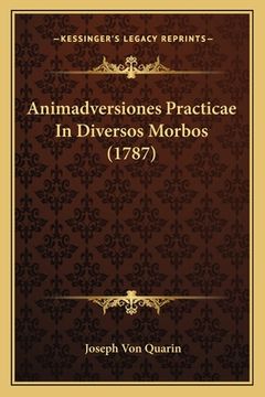 portada Animadversiones Practicae In Diversos Morbos (1787) (en Latin)