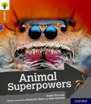 portada Oxford Reading Tree Explore With Biff, Chip and Kipper: Oxford Level 8: Animal Superpowers 
