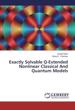 portada Exactly Solvable Q-Extended Nonlinear Classical And Quantum Models