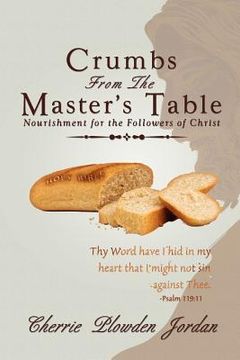 portada crumbs from the master's table: nourishment for the followers of christ