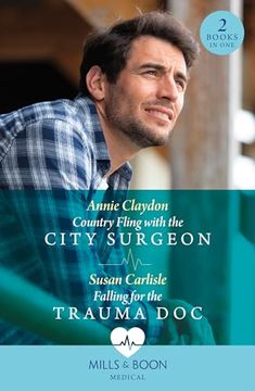 portada Country Fling With the City Surgeon / Falling for the Trauma Doc: Country Fling With the City Surgeon / Falling for the Trauma doc (Kentucky Derby Medics) (Mills & Boon Medical)