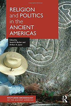 portada Religion and Politics in the Ancient Americas (en Inglés)