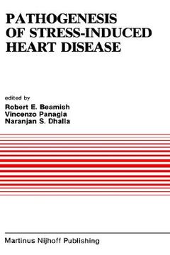 portada pathogenesis of stress-induced heart disease: proceedings of the international symposium on stress and heart disease, june 26 29, 1984, winnipeg, cana (en Inglés)