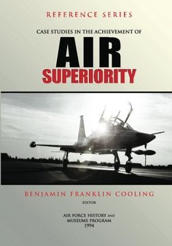 portada Case Studies in the Achievement of air Superiority (in English)