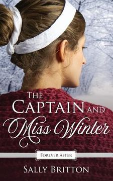 portada The Captain and Miss Winter: A Regency Fairy Tale Retelling (en Inglés)