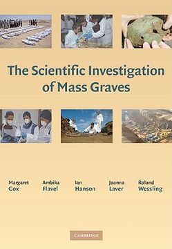portada The Scientific Investigation of Mass Graves: Towards Protocols and Standard Operating Procedures (en Inglés)