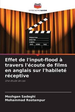 portada Effet de l'input-flood à travers l'écoute de films en anglais sur l'habileté réceptive (en Francés)