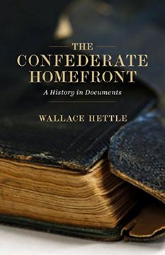 portada Confederate Homefront: A History in Documents