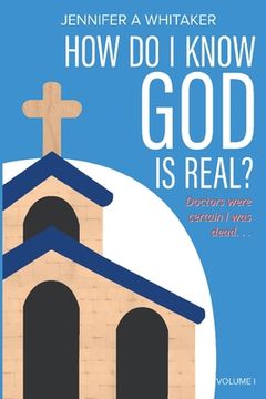 portada How Do I Know God is Real?: Stories of the Impossible (en Inglés)