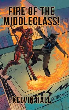 portada Fire of the Middleclass! (en Inglés)