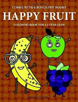 portada Coloring Book for 4-5 Year Olds (Happy Fruit) (in English)