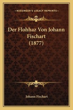 portada Der Flohhaz Von Johann Fischart (1877) (en Alemán)