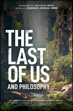 portada The Last of Us and Philosophy: Look for the Light