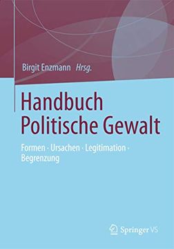 portada Handbuch Politische Gewalt: Formen - Ursachen - Legitimation - Begrenzung (en Alemán)