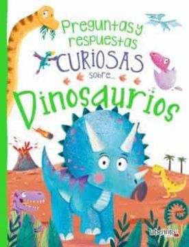 portada Preguntas y Respuestas Curiosas Sobre.   Dinosaurios