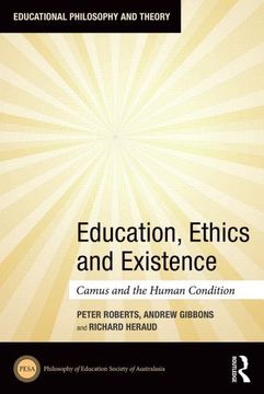 portada Education, Ethics and Existence: Camus and the Human Condition (in English)