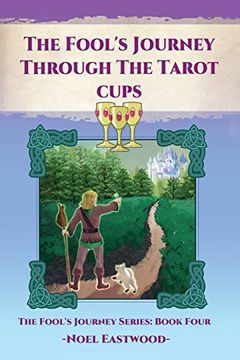 portada The Fool'S Journey Through the Tarot Cups (4) (en Inglés)