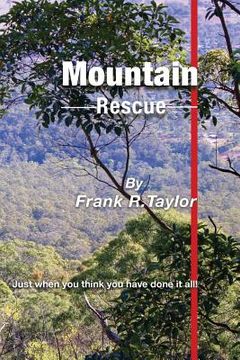 portada Mountain Rescue: Just when you thought you had done it all! (en Inglés)