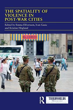 portada The Spatiality of Violence in Post-War Cities (Thirdworlds) 