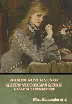 portada Women Novelists of Queen Victoria's Reign: A Book of Appreciations (en Inglés)