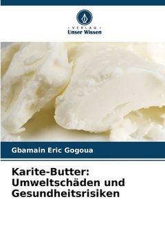 portada Karite-Butter: Umweltschäden und Gesundheitsrisiken (in German)