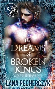 portada The Dreams of Broken Kings: Season of the Wolf (en Inglés)