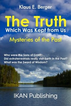 portada The Truth Which Was Kept from Us: Mysteries of the Past (in English)