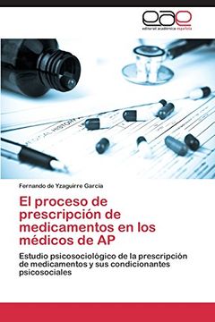 portada El proceso de prescripción de medicamentos en los médicos de AP