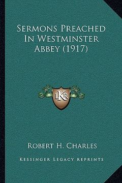 portada sermons preached in westminster abbey (1917) (en Inglés)