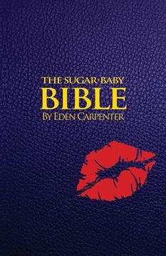 portada The Sugar-Babie Bible: By Eden Carpenter (en Inglés)