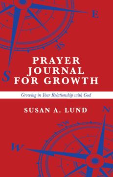 portada Prayer Journal for Growth: Growing in Your Relationship With god (en Inglés)