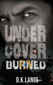 portada Undercover... Burned (en Inglés)